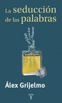 SEDUCCION DE LAS PALABRAS LA TAURUS