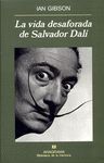 VIDA DESAFORADA SALVADOR DALI