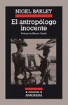 EL ANTROPÓLOGO INOCENTE. NOTAS DESDE UNA CHOZA DE BARRO.