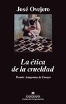 ETICA DE LA CRUELDAD,LA