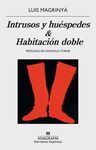 INTRUSOS Y HUÉSPEDES / HABITACIÓN DOBLE