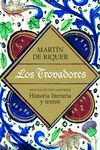 LOS TROVADORES. HISTORIA LITERARIA Y TEXTOS