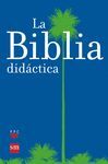 BIBLIA DIDACTICA NE                               SM