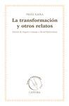 LA TRANSFORMACIÓN Y OTROS RELATOS