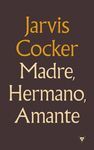 MADRE HERMANO AMANTE