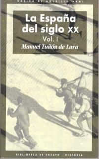 LA ESPAÑA DEL SIGLO XX (3 VOLÚMENES)