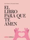 EL LIBRO PARA QUE TE AMEN