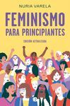 FEMINISMO PARA PRINCIPIANTES (EDICIÓN ACTUALIZADA)