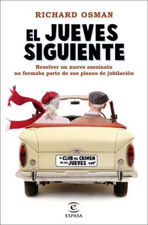 EL JUEVES SIGUIENTE. UNA NOVELA DEL CLUB DEL CRIMEN DE LOS JUEVES