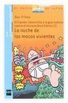 NOCHE DE LOS MOCOS VIVIENTES LA