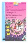 VENGANZA DE LOS REPUGNANTES MOCOROBOTS LA