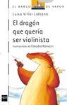 DRAGON QUE QUERIA SER VIOLINISTA,EL