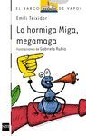 HORMIGA MIGA MEGAMAGA BVB 115