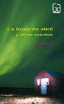 BRUJA DE ABRIL Y OTROS CUENTOS,LA GA