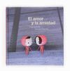 AMOR Y LA AMISTAD,EL
