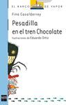 PESADILLA EN EL TREN DE CHOCOLATE BVA.153