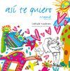 ASI TE QUIERO MAMA