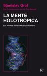 MENTE HOLOTROPICA NIVELES CONCIENCIA HUMANA