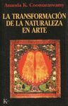 TRANSFORMACION DE LA NATURALEZA ARTE