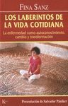 LABERINTOS DE LA VIDA COTIDIANA. LA ENFERMEDAD COMO AUTOCONOCIMIENTO, CAMBIO Y TRANSFORMACIÓN