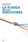 FUERZA DE LA EMOCIONES. AMOR, CÓLERA, ALEGRÍA