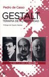 GESTALT TERAPIA DE AUTENTICIDAD. LA VIDA Y OBRA DE FRITZ PERLS