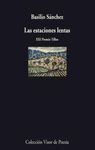 ESTACIONES LENTAS,LAS