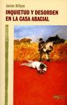 INQUIETUD Y DESORDEN EN LA CASA ABACIAL