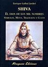 SHIVA EL DIOS DE LOS MIL NOMBRES MIRAGUANO