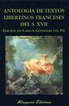 ANTOLOGIA TEXTOS LIBERTINOS FRANCESES SIGLO XVII