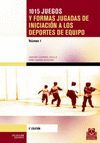 1015 JUEGOS FORMAS JUGADAS IN.DEP.EQUIPO-2VOL