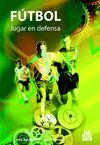 FUTBOL JUGAR EN DEFENSA