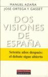 DOS VISIONES DE ESPAÑA. DISCURSOS EN LAS CORTES CONSTITUYENTES SOBRE EL ESTATUTO DE CATALUÑA