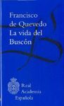 VIDA DEL BUSCON,LA