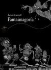 FANTASMAGORÍA