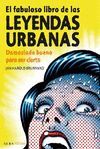 FABULOSO LIBRO DE LAS LEYENDAS URBANAS,EL