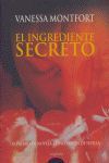 EL INGREDIENTE SECRETO. XI PREMIO DE NOVELA ATENEO JOVEN DE SEVILLA