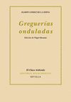 GREGUERÍAS ONDULADAS