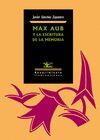 MAX AUB Y LA ESCRITURA DE LA MEMORIA