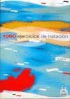 1060 EJERCICIOS DE NATACION 9ªED