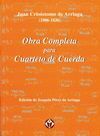 OBRA COMPLETA PARA CUARTETO CUERDA