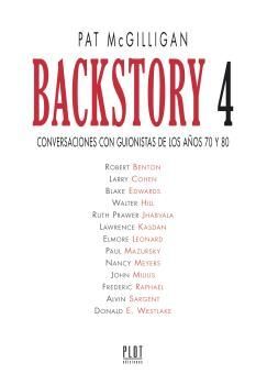 BACKSTORY 4 CONVERSACIONES CON GUIONISTAS DE LOS AÑOS 70/80