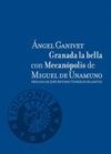 GRANADA LA BELLA CON MECANOPOLIS DE MIGUEL DE UNAMUNO