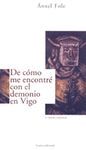 DE COMO ME ENCONTRE EN DEMONIO EN VIGO