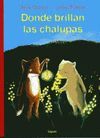 LOGUEZ DONDE BRILLAN LAS CHALUPAS