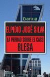 LA VERDAD SOBRE EL CASO BLESA