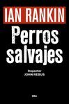 PERROS SALVAJES (P.NOVELA NEGRA 2016)