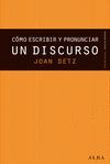 CÓMO ESCRIBIR Y PRONUNCIAR UN DISCURSO