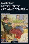 REENCUENTRO Y UN ALMA VALEROSA