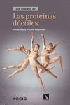 LAS PROTEÍNAS DÚCTILES